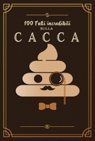 Fatti Incredibili sulla Cacca: La Raccolta Esilarante di Oltre 100 Curiosità Uniche, Originali e Maleodoranti. Idea Regalo Sorprendente. Divertimento Assicurato. (Italian Edition) B0CQV4S8RQ Book Cover