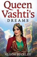 Queen Vashti's Dreams 176440520X Book Cover