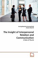 The Insight of Interpersonal Relation and Communication 3639326857 Book Cover