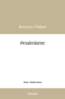 Pessimisme (French Edition) 2414574666 Book Cover