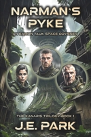 Narman's Pyke: An Eamon Tauk Space Odyssey - Book 1 1735094064 Book Cover