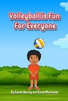 Volleyball is Fun for Everyone 9769703842 Book Cover