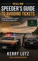 The All-New Speeder's Guide to Avoiding Tickets 1970521139 Book Cover
