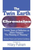 The Twin Earth Chronicles: Twenty Years of Reflection on Hilary Putnam's "the Meaning of 'Meaning'" 1563248743 Book Cover