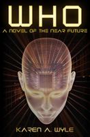 Who: a novel of the near future 0990564193 Book Cover