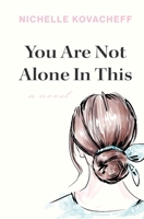 You Are Not Alone In This 1738740323 Book Cover