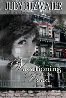 Vacationing with the Dead 1493725521 Book Cover