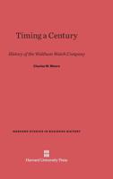 Timing a Century 0674334574 Book Cover