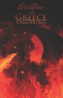 Hellfire in Greece B08R92BTQN Book Cover