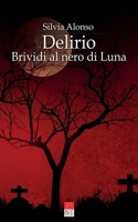 Delirio: Brividi al nero di Luna B09JJGVP2T Book Cover