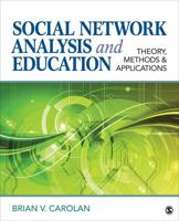 Social Network Analysis and Education: Theory, Methods & Applications 1412999472 Book Cover