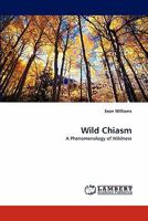 Wild Chiasm 3838398343 Book Cover