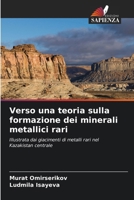 Verso una teoria sulla formazione dei minerali metallici rari (Italian Edition) 6209723500 Book Cover