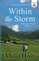 Within the Storm: A Christian Romance 1913416216 Book Cover