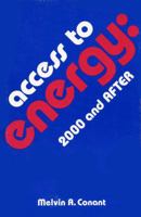 Access to Energy: 2000 and After (Essays for the Third Century) 0813104017 Book Cover