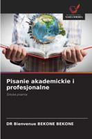 Pisanie akademickie i profesjonalne (Polish Edition) 6208901480 Book Cover
