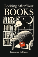 Looking After Your Books 1851246274 Book Cover