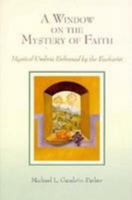 A Window on the Mystery of Faith: Mystical Umbria Enlivened by the Eucharist 0818907444 Book Cover