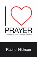 I Love Prayer 0983764158 Book Cover