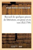 Recueil de Quelques Pieces de Litta(c)Rature, En Prose Et En Vers 2019187132 Book Cover