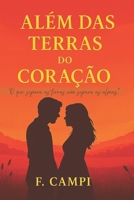 Além das terras do coração (Portuguese Edition) B0F66K8L2F Book Cover