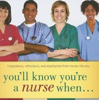 You'll Know You're A Nurse When... 1930538936 Book Cover