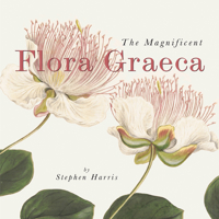 The Magnificent Flora Graeca: How the Mediterranean came to the English Garden 1851243062 Book Cover