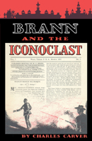 Brann and the Iconoclast 0292707657 Book Cover