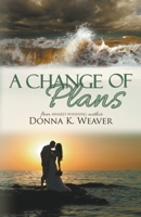 A Change of Plans 0989992810 Book Cover