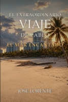 El extraordinario viaje de Pablo. El mar encantado 1980864233 Book Cover