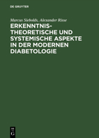 Erkenntnistheoretische Und Systemische Aspekte in Der Modernen Diabetologie 3110173476 Book Cover