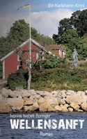 Wellensanft: Ein Karlshmn-Krimi (German Edition) 3384490665 Book Cover
