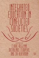 Integrated Education in Conflicted Societies 1349447951 Book Cover