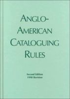 Anglo-American Cataloguing Rules: 1988 Revision/With Amendments 1993 0838932118 Book Cover
