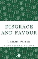 Disgrace and favour: A novel of Tudor and Stuart times 1448207673 Book Cover