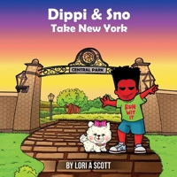 DIPPI AND SNO TAKE NEW YORK B0DSR2RCWV Book Cover