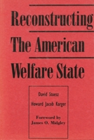 Reconstructing the American Welfare State 084767679X Book Cover