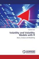 Volatility and Volatility Models with R: Basics, Analysis and Modelling 365958018X Book Cover