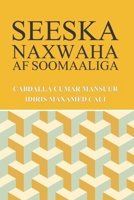 Seeska Naxwaha Af Soomaaliga B0BPFW6NFM Book Cover