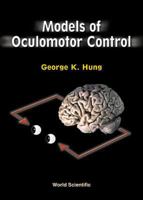 Models of Oculomotor Control 9810245688 Book Cover