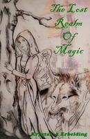 The Lost Realm of Magic 0615817408 Book Cover