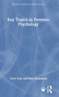 Key Topics in Forensic Psychology (BPS Key Topics in Psychology) 1032555645 Book Cover
