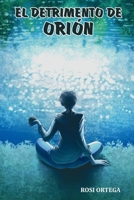 El detrimento de Orión B08DPR6LGW Book Cover