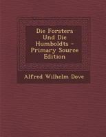 Die Forsters Und Die Humboldts 127252518X Book Cover