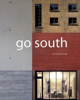 Go South: The Tübingen Model 3803006473 Book Cover