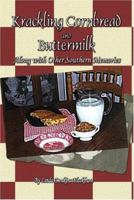 Krackling Cornbread and Buttermilk: Along with Other Southern Memories 1424196418 Book Cover