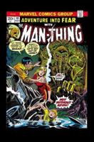 Man-Thing by Steve Gerber: The Complete Collection Vol. 1 0785199055 Book Cover