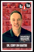 KAATSU Training:: Dr. Cory on KAATSU (KAATSU Magazine: Volume 2) B087L8RRTR Book Cover