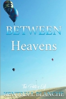 Between Heavens 0359014186 Book Cover