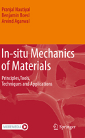 In-situ Mechanics of Materials: Principles,Tools, Techniques and Applications 3030433196 Book Cover